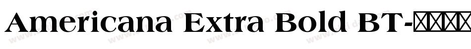 Americana Extra Bold BT字体转换
